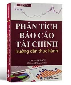 Phân Tích Báo Cáo Tài Chính – Fernando Alvarez, Martin Fridson